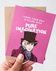 Pure Imagination Card