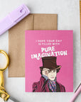 Pure Imagination Card