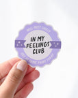 In My Feelings Club Sticker