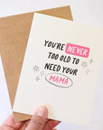 Need Your Mama Card