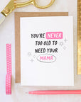 Need Your Mama Card