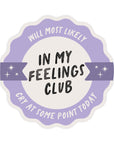 In My Feelings Club Sticker