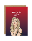 Born To Slay Card