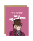 Pure Imagination Card